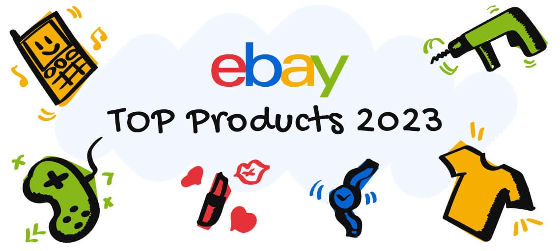 Discover Best Selling Items On EBay In 2023 Sellbery